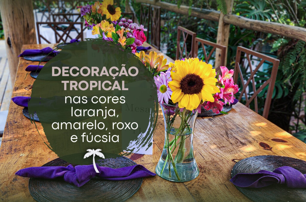 Decoração de Casamento Tropical Chic